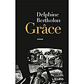 <b>Grace</b> de Delphine Bertholon : <b>grâce</b>, ou es tu?