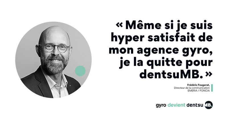 Frédéric Fougerat - Campagne de communication dentsuMB