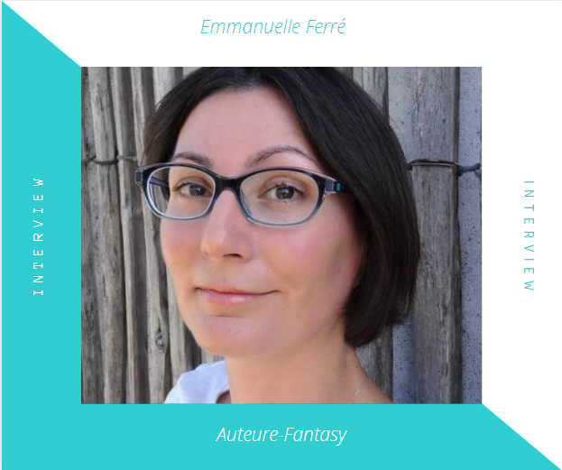 Interview - Emmanuelle Ferré Ecrivaine
