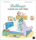 Balthazar a perdu son ours Pépin couv