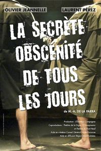 LA SECRETE OBSCENITE DE TOUS LES JOURS l'Emetteur Cie (Toulouse)