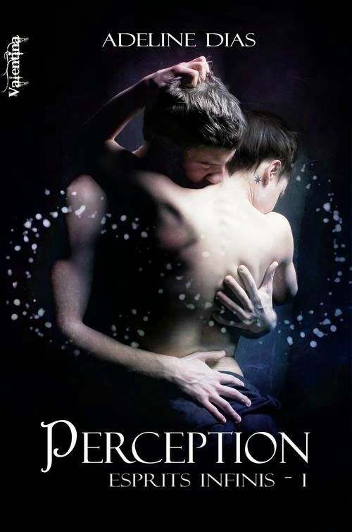 Esprits infinis, tome 1 - Perception