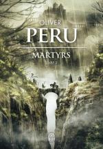 Roman_Martyrs Livre 2_Oliver Peru_cover