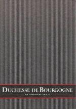 DUCHESSE DE BOURGOGNE