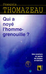 qui_a_noye_l_homme_grenouille