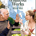 Whatever work un film de <b>Woody</b> <b>Allen</b>