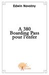 a380__boarding_pass_pour_l_enfer