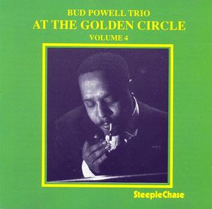 Bud_Powell_Trio___1962___Live_at_the_Golden_Circle_Volume_4__SteepleChase_