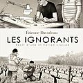 Les Ignorants - <b>Etienne</b> <b>Davodeau</b>
