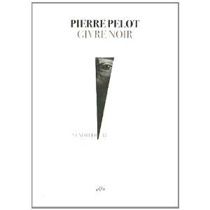 Givre noir Pierre Pelot Lectures de Liliba