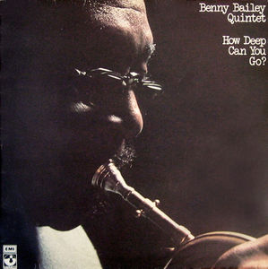 Benny_Bailey_Quintet___1976___How_Deep_Can_You_Do__EMI_