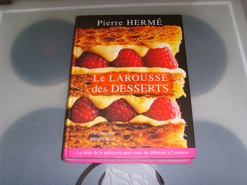 Larousse des desserts, Pierre Hermé