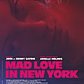 Mad Love in new York: quand le <b>cinéma</b> américain <b>indépendant</b> nous parle des marginaux...