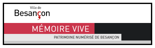 Site memoire vive patrimoine numerise de la ville de Besançon