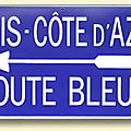 La fameuse <b>Route</b> bleue : la Nationale 7