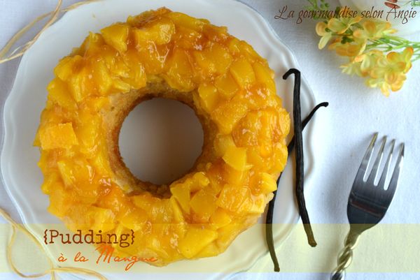 pudding cuit à la vapeur mangue