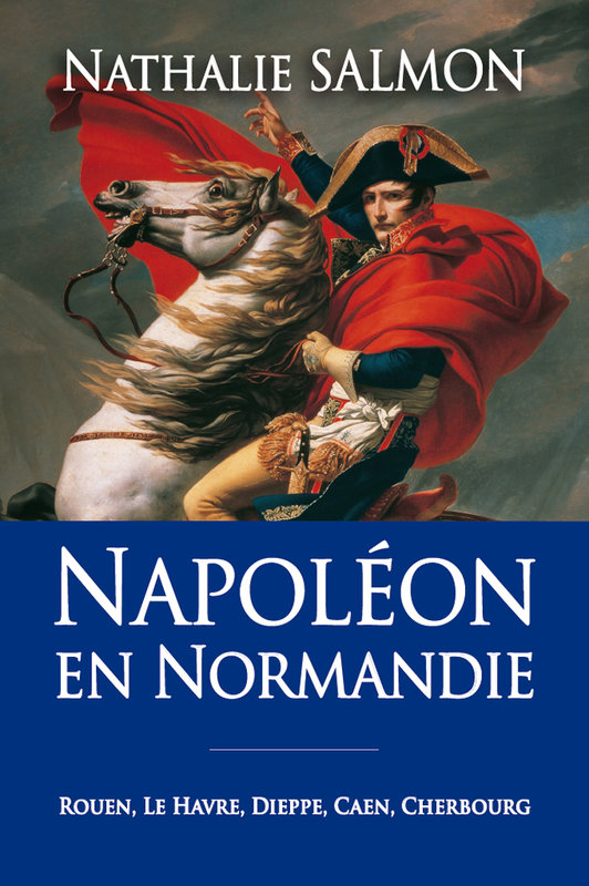 COUV_Napoleon_Normandie_NSalmon