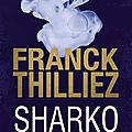 <b>Sharko</b> ❉❉❉ Franck Thilliez