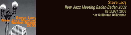 steve lacy new jazz meeting baden-baden 2002
