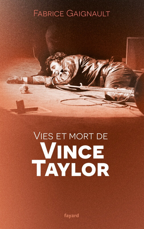 Vies et morts de Vince Taylor 3