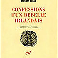 BEHAN Brendan / Confessions d'un rebelle <b>irlandais</b>