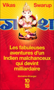 les_fabuleuses_aventures_dun_indien_malchanceux_qui_devint_milliardaire