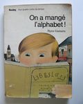 Vintage - On a mangé l'alphabet - Pierre Gamarra - 1978