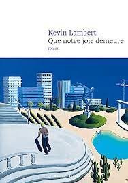 Que notre joie demeure eBook : Lambert, Kevin: Amazon.fr: Boutique Kindle