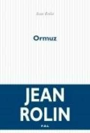 Ormuz - Jean Rolin (2013)