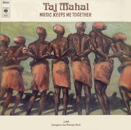 Taj Mahal - Music Keeps me Together - 1975