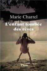 L'enfant tombée des rêves - Marie Charrel Lectures de Liliba