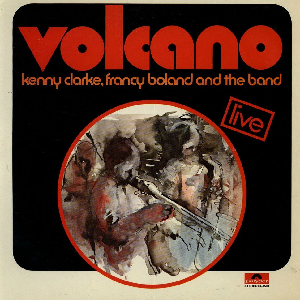 Kenny Clarke, Francy Boland And The Band - 1969 - Volcano (Polydor)