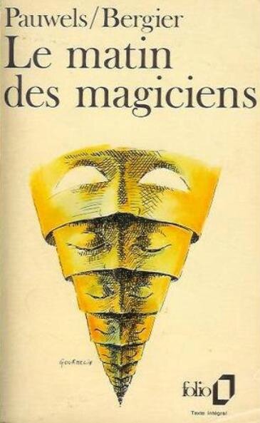 Le Matin des Magiciens - Folio