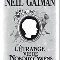 L'étrange vie de Nobody Owens, écrit par Neil Gaiman