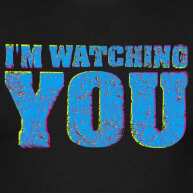 i_m_watching_you_design