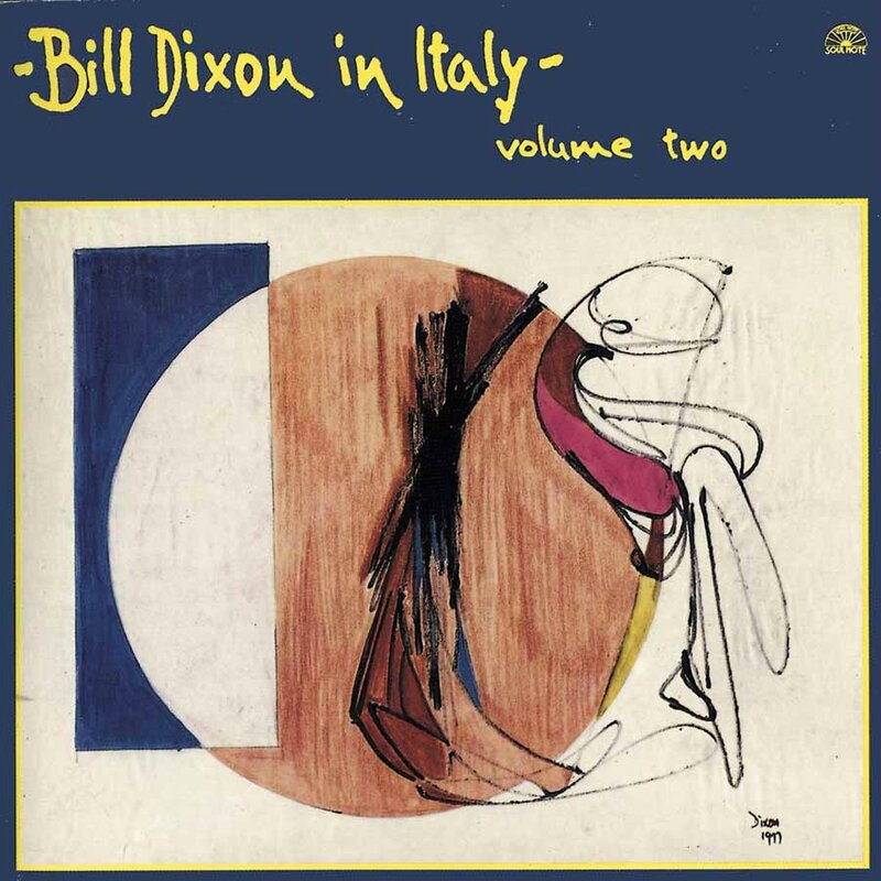 Bill Dixon - 1980 - In Italy Volume two (Soul Note)