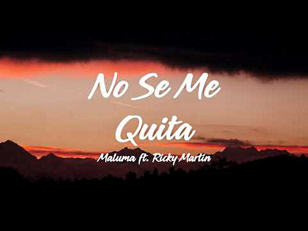Maluma + Ricky Martin = No Se Me Quita