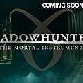 The Mortal Instruments devient ShadowHunters, la <b>série</b>!