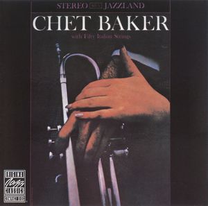 Chet_Baker___1959___With_Fifty_Italian_Strings__Jazzland_