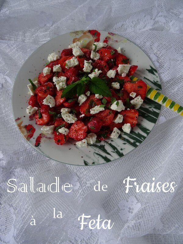 Salade de Fraise - Feta - Mélisse