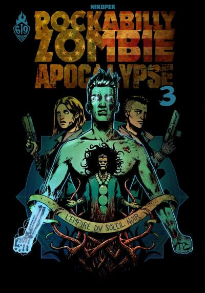 ankama rockabilly zombie apocalypse 03 l'empire du soleil noir