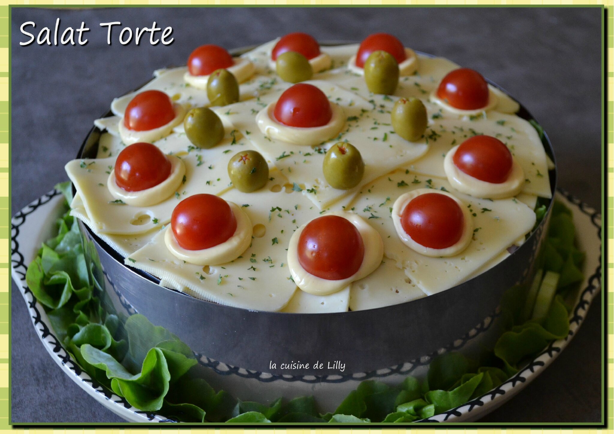 Salat Torte - La cuisine de Lilly