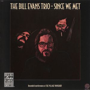 Bill Evans Trio - 1974 - Since We Met (Fantasy)