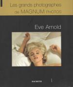 2004 Catalogue Hachette France- les grands photographes de Magnum Eve Arnold-