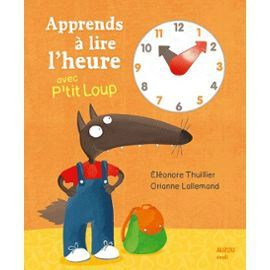apprends-a-lire-l-heure-avec-p-tit-loup-de-eleonore-thuillier-921819315_ML