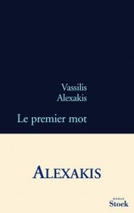 Le_Premier_mot_Vassilis_Alexakis_188x300