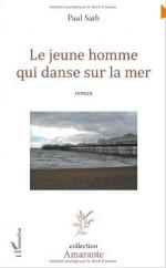 LE JEUNE HOMME QUI DANSE SUR LA MER