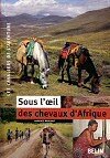 Sous_l_oeil_des_chevaux_d_Afrique