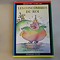 Les concombre du Roi,Evelyne Brisou-Pellen,collection J'aime Lire, <b>éditions</b> <b>Bayard</b> Poche 1996
