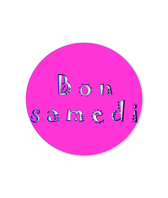 BON SAMEDI3